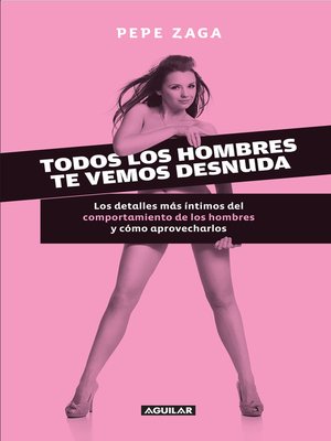 cover image of Todos los hombres te vemos desnuda